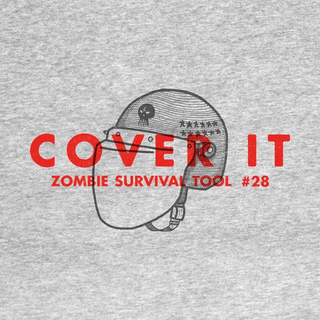 Cover It - Zombie Survival Tools by greatscott